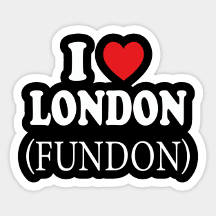 i love london fundon white Sticker